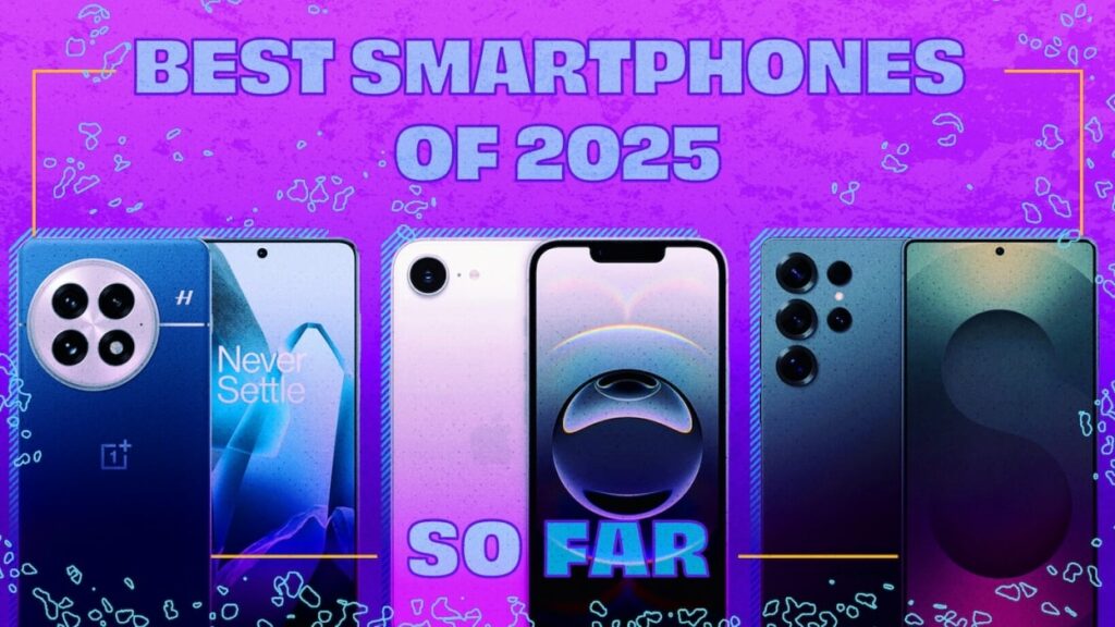Best smartphones for 2025